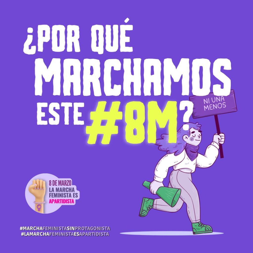 10 imágenes en fondo morado. Letras blancas y amarillas que explican las razones de salir a marchar el #8M (8 de marzo, Día Internacional de las Mujeres). Todas las imágenes cuentan con el logotipo que identifica la organización de la marcha: Círculo lila de fondo con puño en alto al frente, letras en morado, negro y rosa que dice: 8 de marzo, la marcha feminista es apartidista. Debajo de las imágenes los # de la marcha en letras blancas y gris claro: #Marcha feminista sin protagonista y #La marcha feminista es apartidista. ¿Por qué marchamos este #8M? Acompaña a la pregunta una caricatura de una mujer con pañuelo morado en el cuello, megáfono y tenis verdes, cartel que dice: Ni una menos.