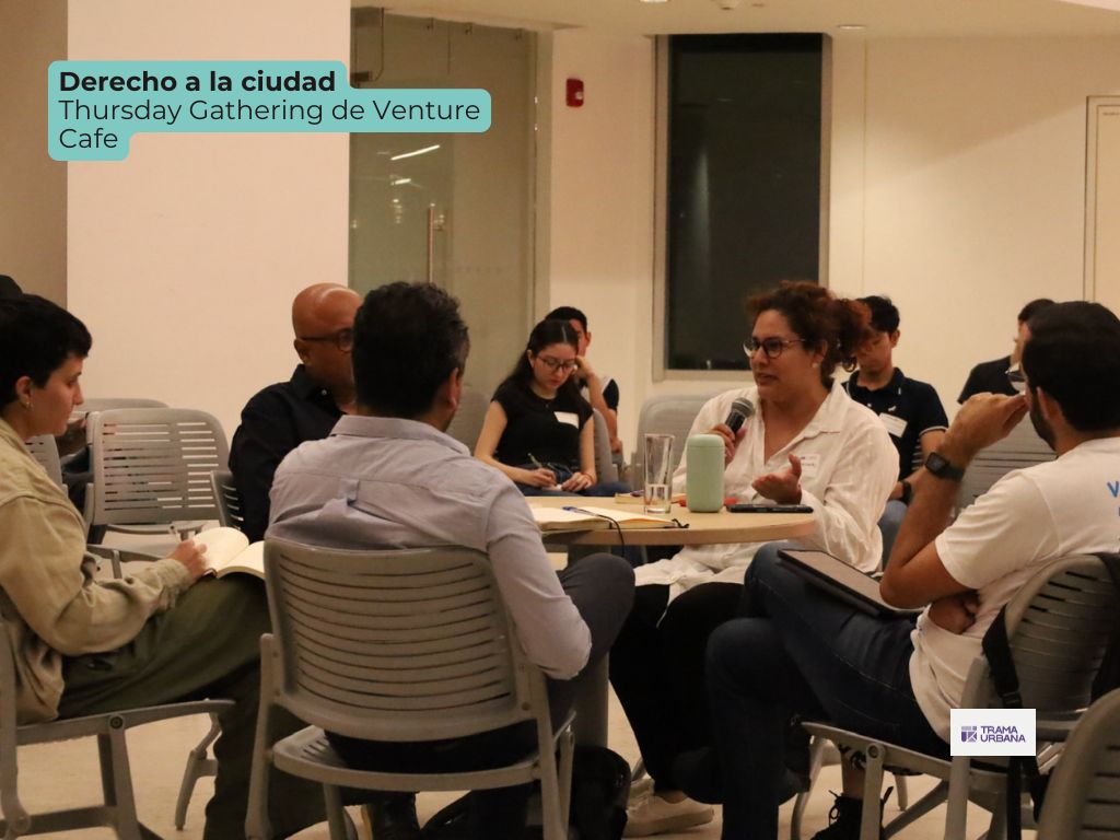 Derecho a la vivienda – Thursday Gathering de Venture Café&nbsp;Monterrey